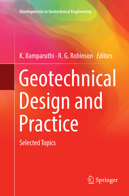Geotechnical Design and Practice: Selected Topics