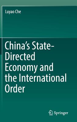 China's State-Directed Economy and the International Order
