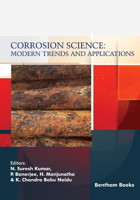 Corrosion Science: Modern Trends and Applications