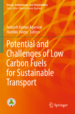 Potential and Challenges of Low Carbon Fuels for Sustainable Transport