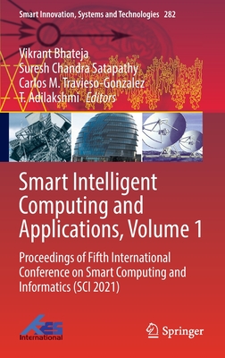 Smart Intelligent Computing and Applications, Volume 1: Proceedings of Fifth International Conference on Smart Computing and Informatics (Sci 2021)