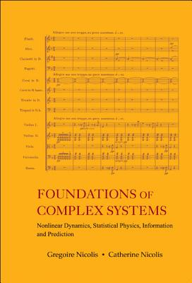 Foundations of Complex Systems: Nonlinear Dynamics, Statistical Physics, Information and Prediction