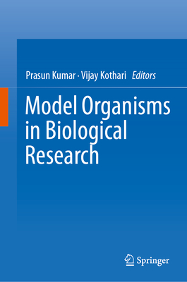 Model Organisms in Biological Research