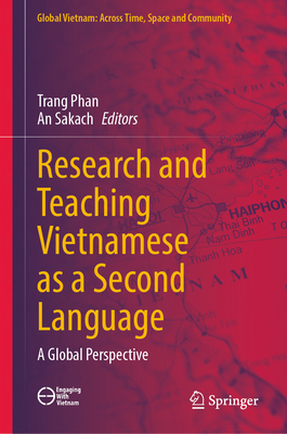 Research and Teaching Vietnamese as a Second Language: A Global Perspective