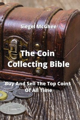 Coin Collecting For Beginners: Guide to Identifying, Identifying