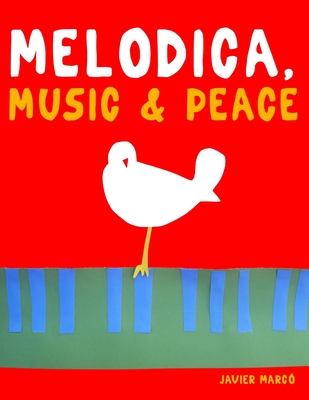 Melodica, Music & Peace: 10 Easy Themes for Melodica Beginner Book