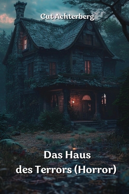 Das Haus des Terrors (Horror)