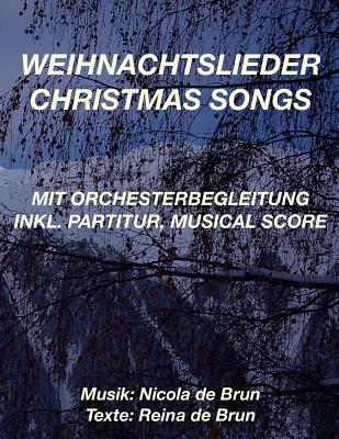 Weihnachtslieder - Christmas Songs: mit Orchesterbegleitung. inkl. Partitur, Musical Score