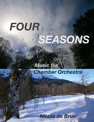 Four Seasons: Music for Chamber Orchestra