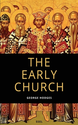 The Early Church: From Ignatius to Augustine (Easy to Read Layout) (Large Print Edition)