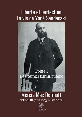 Liberté et perfection: Tome I