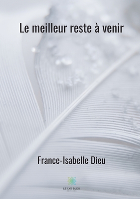 Le meilleur reste à venir