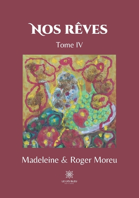 Nos rêves: Tome IV