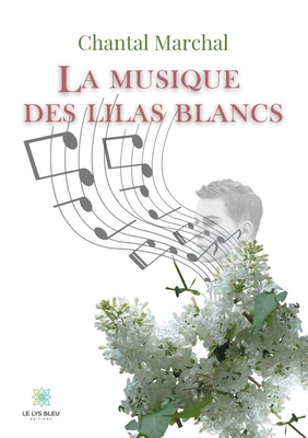 La musique des lilas blancs