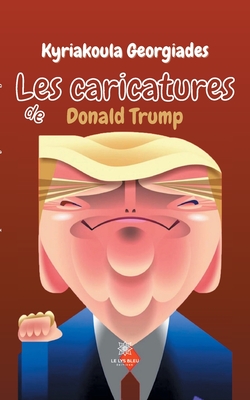 Les caricatures de Donald Trump