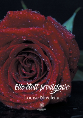 Elle était prodigieuse