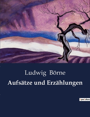 Aufsätze und Erzählungen: Ein scharfsinniger Blick auf die Gesellschaft des 19. Jahrhunderts