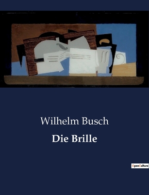 Die Brille: Eine Sage aus der Leher Haide