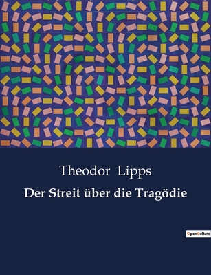 Der Streit über die Tragödie: Die Auseinandersetzung mit der Tragödie: Theorien und Missverständnisse