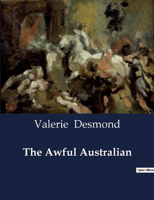The Awful Australian