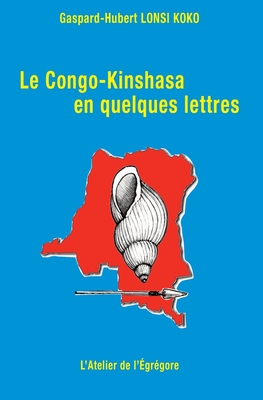 Le Congo-Kinshasa en quelques lettres