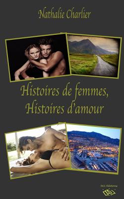 Histoires de femmes, Histoires d'amour...