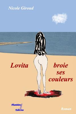 Lovita broie ses couleurs