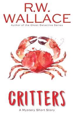 Critters: A Mystery Short Story