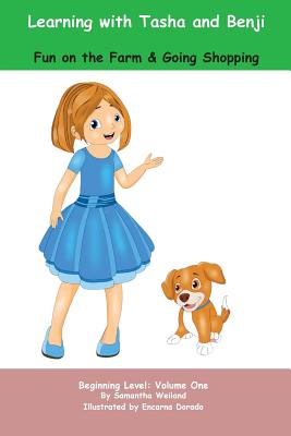 Learning with Tasha and Benji: Fun on the Farm and Going Shopping
