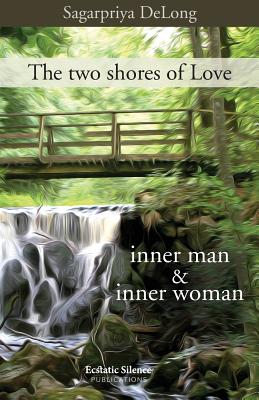 The two shores of Love: inner man & inner woman