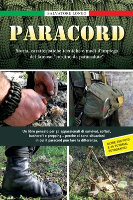 Paracord: Storia, caratteristiche tecniche e modi d'impiego del famoso cordino da paracadute