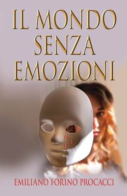 Il mondo senza emozioni