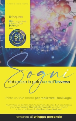 Sogni: Abbraccia la potenza dell'Universo