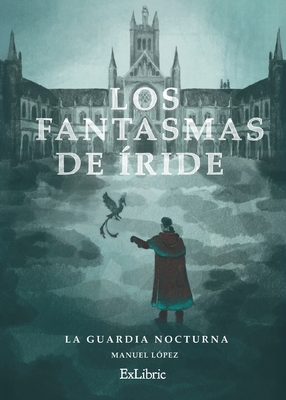 Los fantasmas de Íride. La guardia nocturna