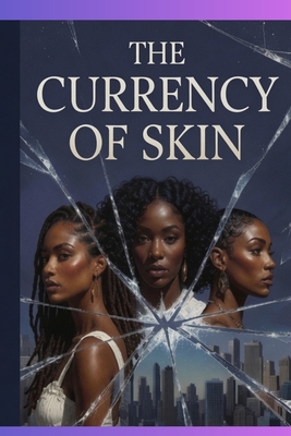 The Currency of Skin