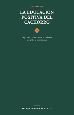 La Educación Positiva del Cachorro