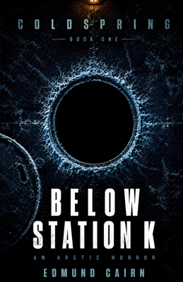 Below Station K: An Arctic Horror