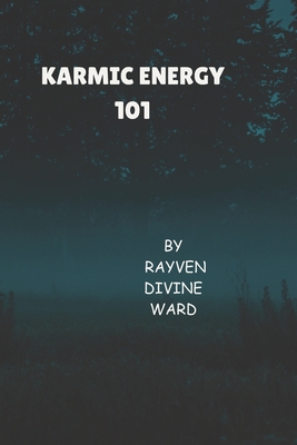 Karmic Energy 101