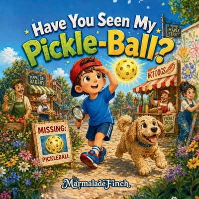 Have You Seen My Pickle-Ball?