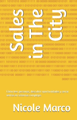 Sales and The City: Cómo leer personas, descubrir oportunidades y cerrar ventas en sistemas complejos