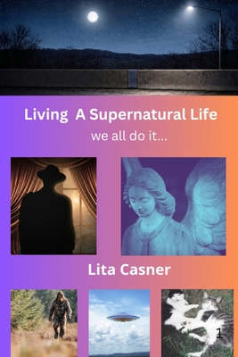 Living A Supernatural Life - we all do it...