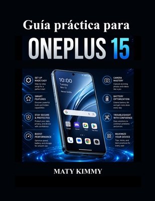 Guía práctica para OnePlus 15: Uso en la vida real, funciones inteligentes y solución de problemas simplificados