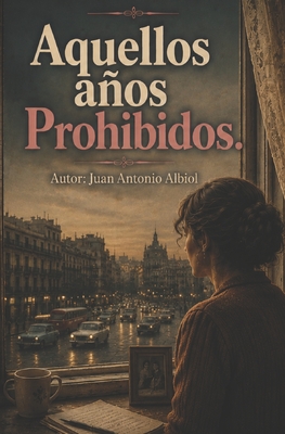 Aquellos Años Prohibidos
