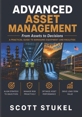 Advanced Asset Management: From Assets to Decisions