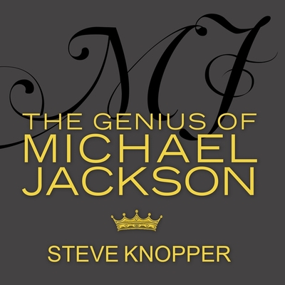Mj Lib/E: The Genius of Michael Jackson