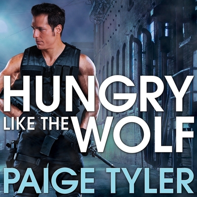 Hungry Like the Wolf Lib/E: Special Wolf Alpha Team
