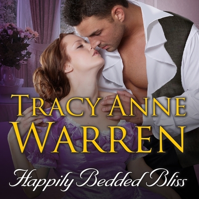 Happily Bedded Bliss Lib/E