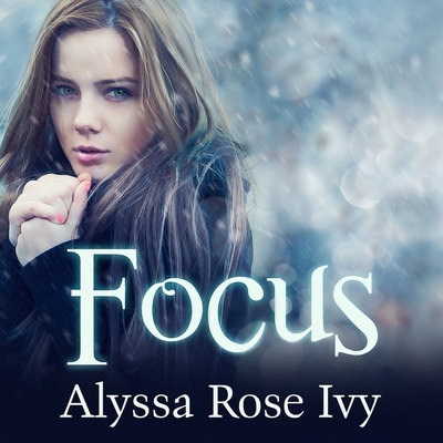 Focus: Book Two of the Crescent Chronicles