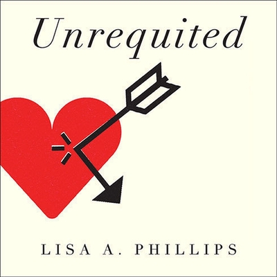 Unrequited: Women and Romantic Obsession