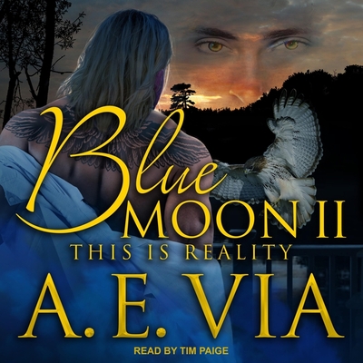 Blue Moon II Lib/E: This Is Reality